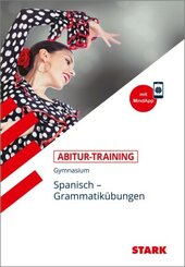 Abitur-Training Spanisch Grammatikübungen