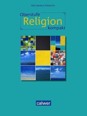 Oberstufe Religion kompakt - Schülerbuch
