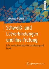 Schweiß- und Lötverbindungen und ihre Prüfung