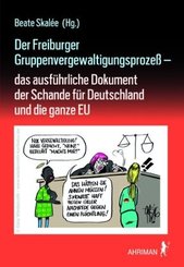 Der Freiburger Gruppenvergewaltigungsprozeß -