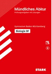 STARK Biologie BF - M&uuml;ndliche Abiturpr&uuml;fung BW - Pr&uuml;fungsvorbereitung, m. 1 Buch, m. 1 Beilage