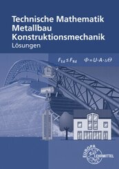 Technische Mathematik für Metallbauberufe - Lösungen