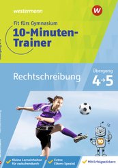Fit fürs Gymnasium - 10-Minuten-Trainer Rechtschreibung