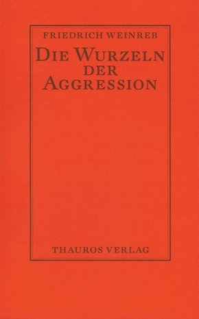 Die Wurzeln der Aggression