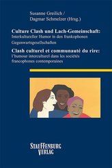 Culture Clash und Lach-Gemeinschaft: Interkultureller Humor in den frankophonen Gegenwartsgesellschaften / Clash culture