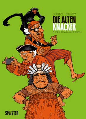 Die alten Knacker, Der Guyana-Fetisch - Bd.6