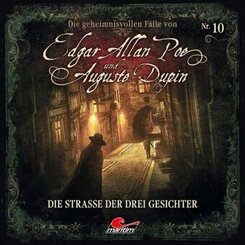 Die geheimnisvollen Fälle von Edgar Allan Poe und Auguste Dupin - Die Straße der drei Gesichter, 1 Audio-CD