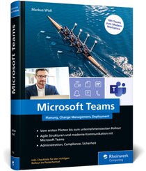 Microsoft Teams - Planung, Change Management, Deployment
