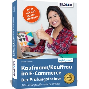 Kaufmann/Kauffrau im E-Commerce - Der Prüfungstrainer