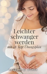 Leichter schwanger werden