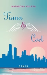 Tiana und Coel