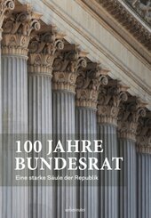 100 Jahre Bundesrat
