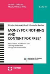 Money for Nothing and Content for Free?