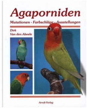 Agaporniden - Bd.2