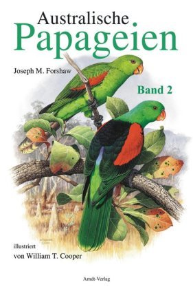 Australische Papageien - Bd.2