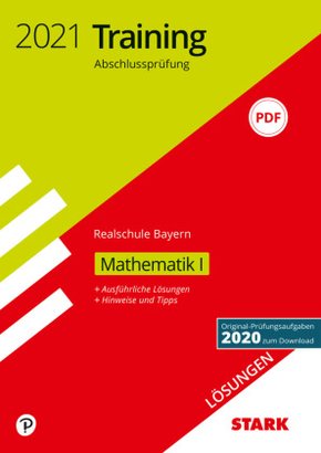 STARK Lösungen zu Training Abschlussprüfung Realschule 2021 - Mathematik I - Bayern