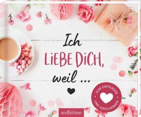 Ich liebe dich, weil ...