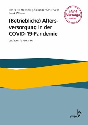 (Betriebliche) Altersversorgung in der COVID-19-Pandemie