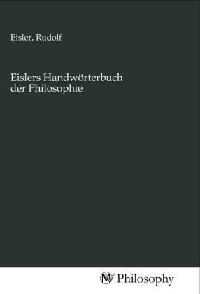 Eislers Handwörterbuch der Philosophie