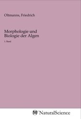 Morphologie und Biologie der Algen