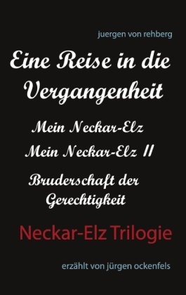 Neckar-Elz Trilogie