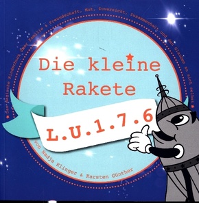 Die kleine Rakete L.U.1.7.6