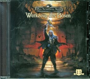 Das schwarze Auge - Werkzeug des Bösen, 1 Audio-CD