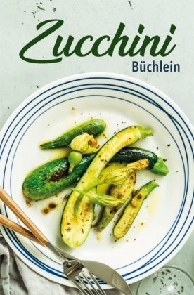 Zucchini-Büchlein; .