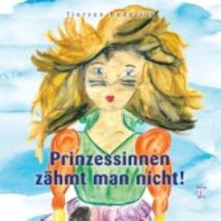 Prinzessinnen z&auml;hmt man nicht!; .