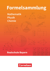 Formelsammlungen Sekundarstufe I - Bayern - Realschule Mathematik - Physik - Chemie - Formelsammlung - LehrplanPLUS