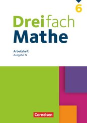 Dreifach Mathe - Ausgabe N - 6. Schuljahr Arbeitsheft mit Lösungen