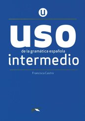 USO de la gram&aacute;tica espa&ntilde;ola - Neubearbeitung - Intermedio