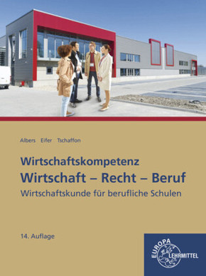 Wirtschaftskompetenz Wirtschaft - Recht - Beruf