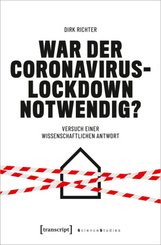 War der Coronavirus-Lockdown notwendig?