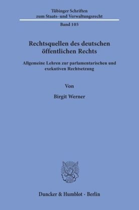 Rechtsquellen des deutschen öffentlichen Rechts.