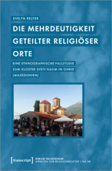 Die Mehrdeutigkeit geteilter religi&ouml;ser Orte