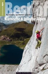 Auswahlkletterführer Best of Südostalpen, Alpinklettern, Sportklettern und Bouldern in den Karnischen und Julischen Alpe