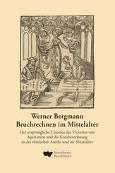 Bruchrechnen im Mittelalter, m. 1 Buch