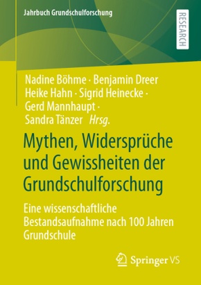 Mythen, Widersprüche und Gewissheiten der Grundschulforschung