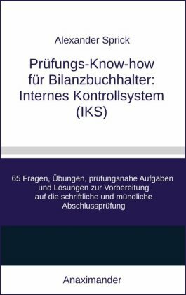 Prüfungs-Know-how für Bilanzbuchhalter: Internes Kontrollsystem (IKS)