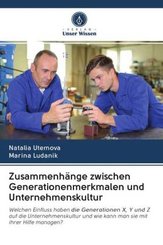 Zusammenh&auml;nge zwischen Generationenmerkmalen und Unternehmenskultur