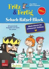 Fritz & Fertig Schach-Rätselblock: Mattalarm im schwarzen Schloss