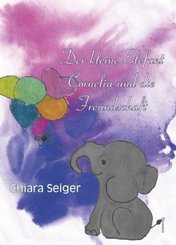 Der kleine Elefant Cornelia und die Freundschaft