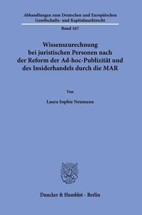 Wissenszurechnung bei juristischen Personen nach der Reform der Ad-hoc-Publizität und des Insiderhandels durch die MAR.