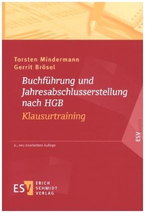 Buchführung und Jahresabschlusserstellung nach HGB - Klausurtraining