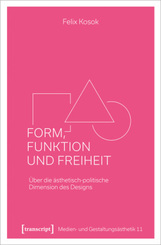 Form, Funktion und Freiheit