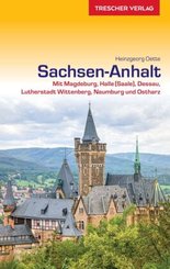 TRESCHER Reisef&uuml;hrer Sachsen-Anhalt