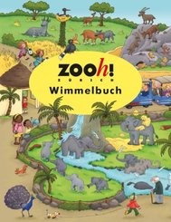 Zoo(h)! Zürich Wimmelbuch