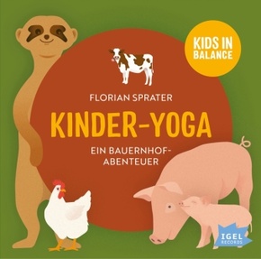Kids in Balance. Kinder-Yoga. Ein Bauernhof-Abenteuer, 1 Audio-CD