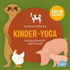 Kids in Balance. Kinder-Yoga. Ein Bauernhof-Mitmach-Abenteuer, 1 Audio-CD